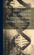 Heredity in Relation to Evolution and Animal Breeding