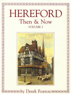 Hereford Then and Now