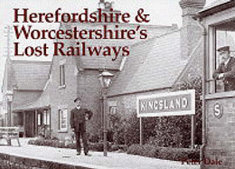 Herefordshire and Worcestershire's Lost Railways