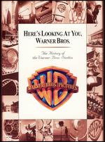 Here's Looking At You, Warner Bros.: The History of the Warner Bros. Studios - Robert Guenette