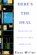 Here's the Deal: The Buying and Selling of a Great American City