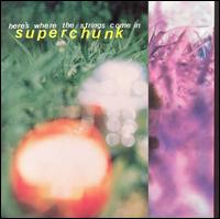 Here's Where the Strings Come In - Superchunk