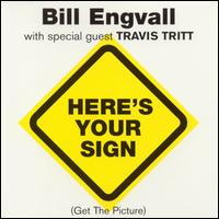 Here's Your Sign [Single] - Bill Engvall & Travis Tritt