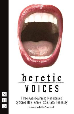 Heretic Voices: Three Award-winning Monologues - Fox, Annie