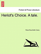 Heriot's Choice: A Tale