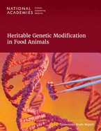 Heritable Genetic Modification in Food Animals
