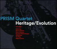 Heritage/Evolution, Vol. 1 - Prism Quartet