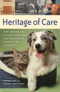 Heritage of Care: The American Society for the Prevention of Cruelty to Animals