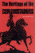 Heritage of the Conquistadors: Ruling Classes in Central America from Conquest to the Sandinistas