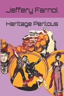 Heritage Perilous