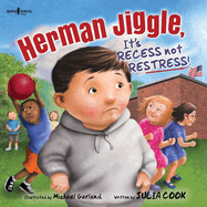 Herman Jiggle: It's Recess Not Restress: Volume 3
