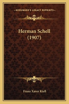 Herman Schell (1907) - Kiefl, Franz Xaver