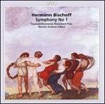 Hermann Bischoff: Symphony No. 1