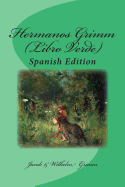 Hermanos Grimm (Libro Verde): Spanish Edition