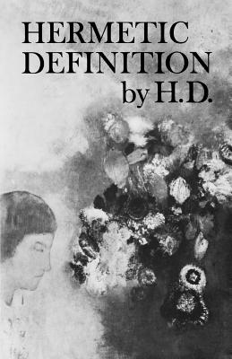 Hermetic Definition: Poetry - Doolittle, Hilda, and Pearson, Norman Holmes (Adapted by)