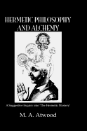 Hermetic Philosophy and Alchemy