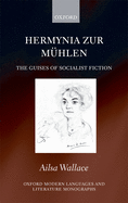 Hermynia Zur Muhlen: The Guises of Socialist Fiction