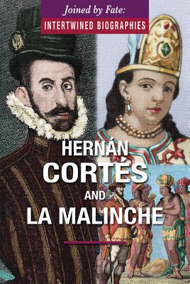 Hernn Corts and La Malinche - Torres, John A