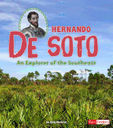 Hernando de Soto: An Explorer of the Southeast