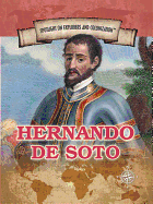 Hernando de Soto: First European to Cross the Mississippi