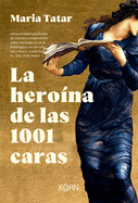 Herona de Las 1001 Caras, La