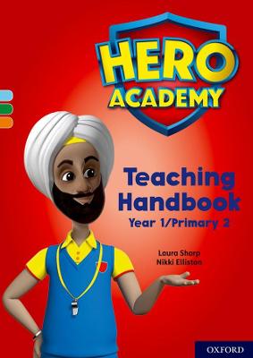 Hero Academy: Oxford Levels 4-6, Light Blue-Orange Book Bands: Teaching Handbook Year 1/Primary 2 - Sharp, Laura, and Elliston, Nikki