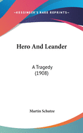 Hero And Leander: A Tragedy (1908)