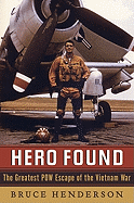 Hero Found: The Greatest POW Escape of the Vietnam War