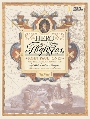 Hero of the High Seas: John Paul Jones and the American Revolution - Cooper, Michael