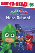 Hero School: Ready-To-Read Level 1