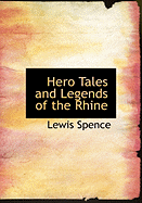 Hero Tales and Legends of the Rhine