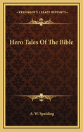 Hero Tales Of The Bible