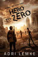 Hero to Zero