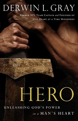 Hero: Unleashing God's Power in a Man's Heart - Claire, Ellie
