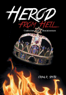 Herod from Hell: Confessions and Reminiscences
