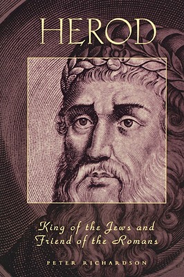 Herod King of the Jews and Fri - Richardson, Peter