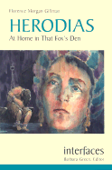 Herodias: At Home in That Fox's Den