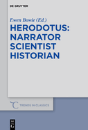 Herodotus - Narrator, Scientist, Historian