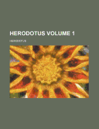 Herodotus; Volume 1