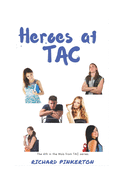 Heroes at TAC