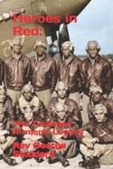 Heroes in Red: : The Tuskegee Airmen's Legacy