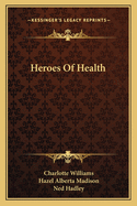 Heroes Of Health