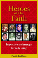 Heroes of Our Faith: Inspiration and Strength for Daily Living