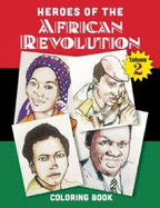 Heroes of the African Revolution Vol 2: Colouring Book