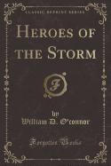 Heroes of the Storm (Classic Reprint)