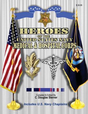 Heroes of the United States Navy Medical & Hospital Corps - Sterner, C Douglas