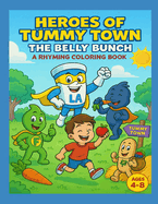 Heroes of Tummy Town: The Belly Bunch