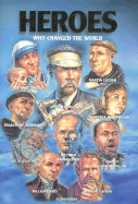 Heroes Who Changed the World