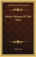 Heroic Women of the West