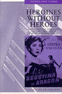 Heroines Without Heroes - Sieglohr, Ulrike, and Siehlohr, Ulrike